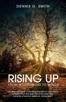 Paperback Rising Up: From Woodsmoke to Wings Book