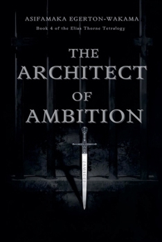 The Architect Of Ambition (Book 4)