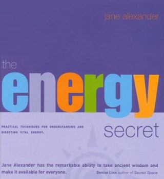 Hardcover The Energy Secret: Practical Techniques for Understanding and Directing Vital Energy Book
