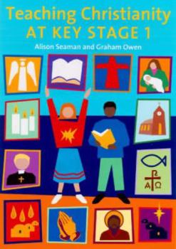 Paperback Teaching Christianity at Key Stage 1 Book