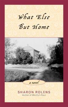 Hardcover What Else But Home Book