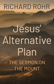 Paperback Jesus' Alternative Plan: The Sermon on the Mount Book