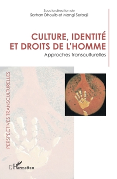 Culture, identité et droits de l'homme: Approches transculturelles (Perspectives Transculturelles) (French Edition)
