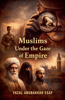 Paperback Muslims under the Gaze of Empire Book