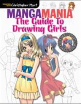 Paperback Manga Mania: The Guide to Drawing Girls-From Christopher Hart, a 32-Page Booklet Packed with Step-by-Step Tutorials on How to Draw Dynamic Manga Girls Book