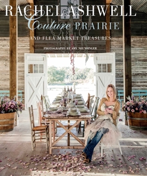 Hardcover Rachel Ashwell Couture Prairie and Flea Market Treasures Book