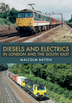Paperback Diesels and Electrics in London and the South East Book