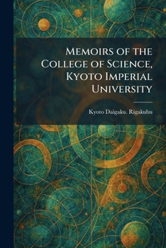 Memoirs of the College of Science, Kyoto Imperial University