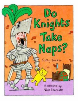 Hardcover Do Knights Take Naps? Book