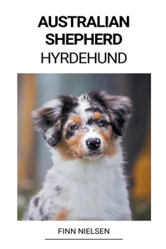 Paperback Australian Shepherd (Hyrdehund) [Danish] Book