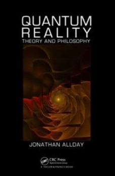 Paperback Quantum Reality: Theory and Philosophy Book