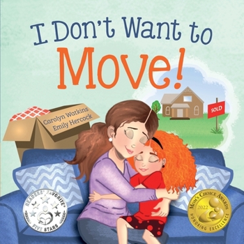 Paperback I Don't Want to Move: A Surprising Journey of Friendship and Adventure Book