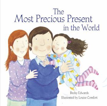 Paperback The Most Precious Present in the World Book