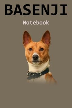 Basenji Notebook: 120 Page Unlined (6 x 9 inches) Basenji Journal with More Golden Retrievers Inside!