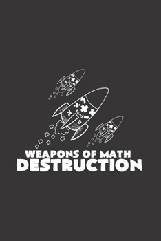 Weapons of Math Destruction: Funny Math 2020 Planner | Weekly & Monthly Pocket Calendar | 6x9 Softcover Organizer | For Mathematics Teacher And Funny Pun Fan