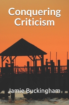 Paperback Conquering Criticism Book