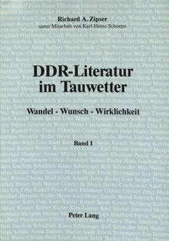 Ddr-Literatur Im Tauwetter: Band I Und II: Wandel - Wunsch - Wirklichkeit
