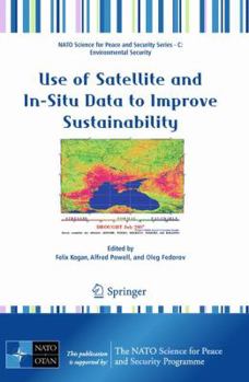 Paperback Use of Satellite and In-Situ Data to Improve Sustainability Book
