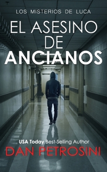El Asesino De Ancianos (Los misterios de Luca) (Spanish Edition)