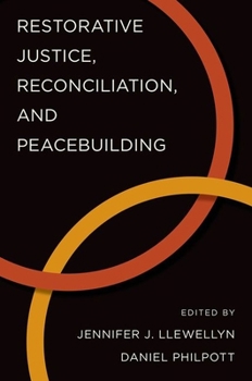 Paperback Restorative Justice, Reconciliation, and Peacebuilding Book