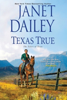 Texas True - Book #1 of the Tylers of Texas