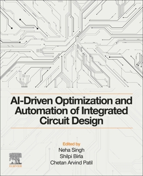 Paperback Ai-Driven Optimization and Automation of Integrated Circuit Design Book