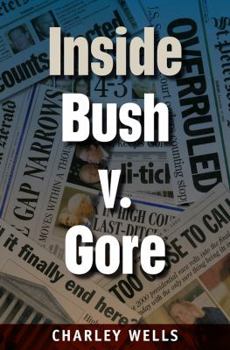 Hardcover Inside Bush V. Gore Book