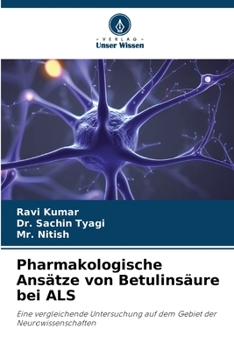 Paperback Pharmakologische Ansätze von Betulinsäure bei ALS [German] Book