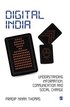 Hardcover Digital India: Understanding Information, Communication and Social Change Book
