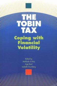 Paperback The Tobin Tax: Coping with Financial Volatility Book