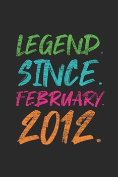 Legend Since February 2012: Birthday Gift and Anniversary Gift for Wife Women And Men - Graph Paper Journal (6" X 9" - 120 Pages/ 5 Squares per inch)