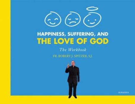 Paperback Happiness, Suffering, and the Love of God Book