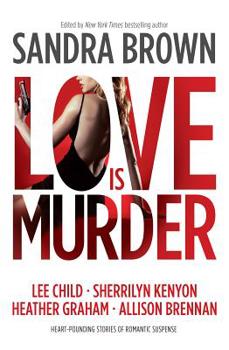 Love Is Murder - Book #3 of the Thriller