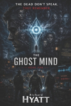 The Ghost Mind (The Ghost Mind Book 1)