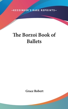 Hardcover The Borzoi Book of Ballets Book