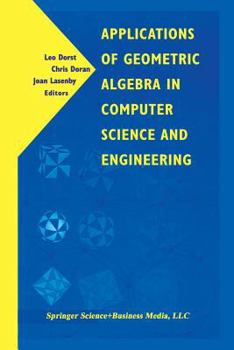 Paperback Applications of Geometric Algebra in Computer Science and Engineering Book