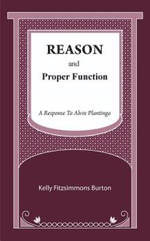 Paperback Reason and Proper Function: A Response to Alvin Plantinga Book