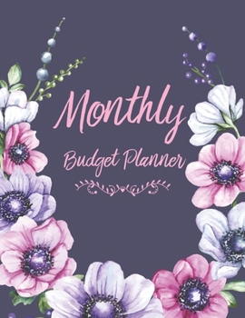 Monthly Budget Planner: Finance Budget Year Monthly Weekly & Daily Bill Budgeting Planner And Organizer Tracker Workbook Journal Personal Finance Bookkeeping Household Budgeting Planner