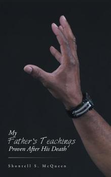Paperback My Father's Teachings Proven After His Death Book