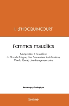 Paperback Femmes maudites: Comprenant 4 nouvelles [French] Book