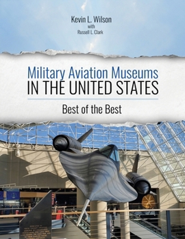 Aviation Museums of the United States: The 10 Best