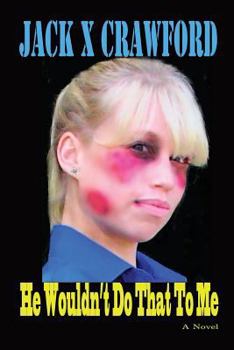 Paperback He Wouldn't Do That To Me Book