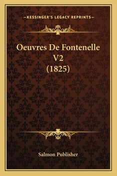 Oeuvres De Fontenelle V2 (1825)