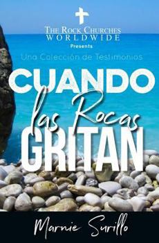 Paperback Cuando las Rocas Gritan [Spanish] Book