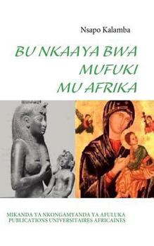 Paperback Bu Nkaaya Bwa Mufuki Mu Afrika [French] Book