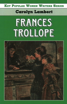 Frances Trollope - Book  of the Key Popular Women Writers