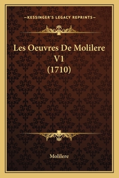 Paperback Les Oeuvres De Molilere V1 (1710) [French] Book