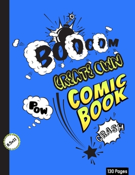 Paperback Create Own Comic Book (Blue): Blank Comic Book For Comic Drawing And Comic Fantasy, Comic for Kids/Teens/Students Book