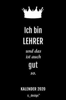 Kalender 2020 für Lehrer: Wochenplaner / Tagebuch / Journal für das ganze Jahr: Platz für Notizen, Planung / Planungen / Planer, Erinnerungen und Sprüche (German Edition)