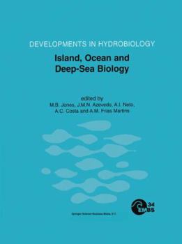 Paperback Island, Ocean and Deep-Sea Biology: Proceedings of the 34th European Marine Biology Symposium, Held in Ponta Delgada (Azores), Portugal, 13-17 Septemb Book